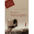 Eu Sou o Mensageiro - Markus Zusak